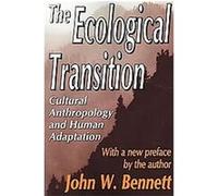 The Ecological Transition John William Bennett (Auteur)