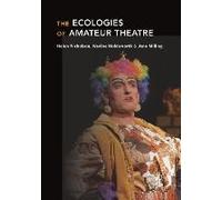 The Ecologies Of Amateur Theatre