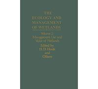 The Ecology And Management Of Wetlands