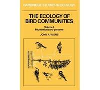 The Ecology of Bird Communities, Cambridge Studies in Ecology John A. Wiens (Auteur)