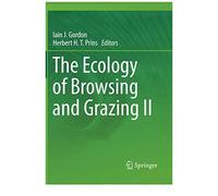 The Ecology Of Browsing And Grazing Ii