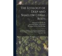 The Ecology Of Deep And Shallow Coral Reefs