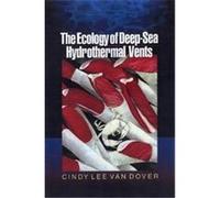 The Ecology of Deep-Sea Hydrothermal Vents Cindy Lee Van Dover (Auteur)