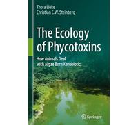 The Ecology of Phycotoxins: How Animals Deal with Algae Born Xenobiotics