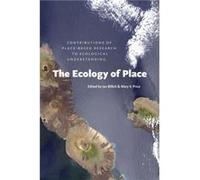 The Ecology of Place by Edited by Ian Billick Edited by Mary V Price Paperback Book