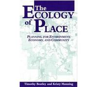 The Ecology of Place Kristy Manning, Timothy Beatley (Auteur)