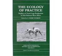 The Ecology of Practice, Food & Nutrition in History & Anthropology