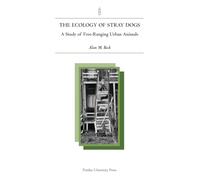The Ecology of Stray Dogs: A Study of Free-Ranging Urban Animals