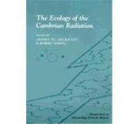 The Ecology of the Cambrian Radiation, The Critical Moments in Paleobiology and Earth History Series Andrey Zhuravlev, Robert Riding (Auteur)