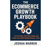The Ecommerce Growth Playbook: Cut Friction, Kill Tech Debt, and Scale Your Mid-Market Brand-Fast