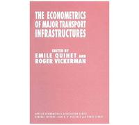 The Econometrics Of Major Transport Infrastructures