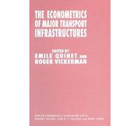 The Econometrics Of Major Transport Infrastructures