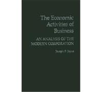 The Economic Activities of Business: An Analysis of the Modern Corporation Joyce, Joseph P. (Auteur)