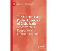 The Economic And Political Dangers Of Globalization