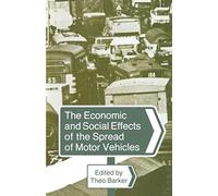 The Economic And Social Effects Of The Spread Of Motor Vehicles