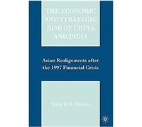The Economic and Strategic Rise of China and India David B.H. Denoon (Auteur)
