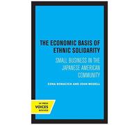 The Economic Basis Of Ethnic Solidarity