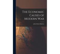 The Economic Causes Of Modern War