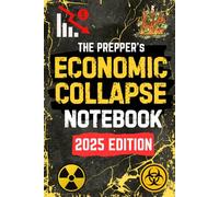 The Economic Collapse Preparedness and Planning Notebook