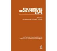 The Economic Development Of Libya 9781138820104
