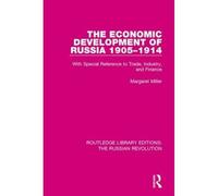 The Economic Development Of Russia 1905-1914