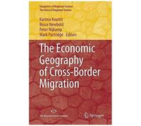 The Economic Geography Of Cross-Border Migration