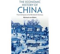 The Economic History of China by von Glahn & Richard University of California & Los Angeles Richard Von Glahn, (Auteur)