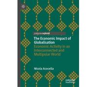 The Economic Impact of Globalisation: Economic Activity in an Interconnected and Multipolar World