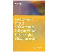 The Economic Impact Of Government Policy On China's Private Higher Education Sector