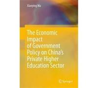 The Economic Impact of Government Policy on Chinas Private Higher Education Sector - Xiaoying Ma - Springer Verlag Singapore - Livre en Anglais - Hardback Xiaoying MaXiaoying Ma (Auteur)