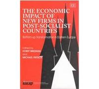 The Economic Impact of New Firms in Post-Socialist Countries, European Association for Comparative Economic Studies Series European Association for Comparative Economic Studies (Auteur)