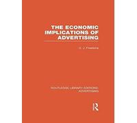 The Economic Implications Of Advertising (Rle Advertising)
