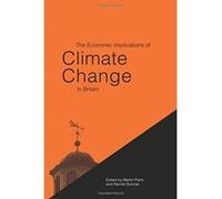 The Economic Implications of Climate Change in Britain M.L. Parry, Rachel Duncan (Auteur)