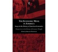 The Economic Mind in America by Malcolm Rutherford History of Economics Society Conference, Malcolm Rutherford (Auteur)