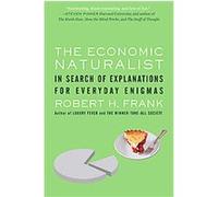 The Economic Naturalist Robert Frank (Auteur)