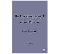 The Economic Thought Of Karl Polanyi