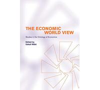 La vision économique du monde – Études sur l'ontologie de l'économie