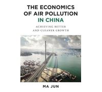The Economics Of Air Pollution In China
