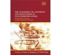 The Economics of Antitrust and Regulation in Telecommunications