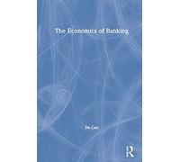 The Economics Of Banking