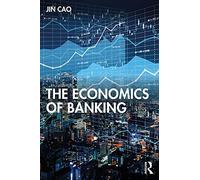 The Economics Of Banking
