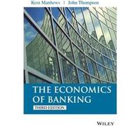The Economics of Banking by Thompson & John Liverpool Business School & UK Kent Matthews - John Thompson (Auteur)