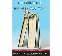 The Economics Of Business Valuation