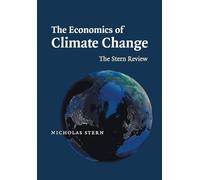 The Economics of Climate Change: The Stern Review
