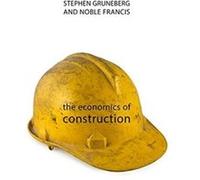 The Economics of Construction by Professor Noble Construction Projects Association Francis Inconnu (Auteur)