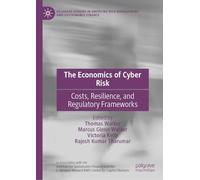 The Economics of Cyber Risk: Costs, Resilience, and Regulatory Frameworks