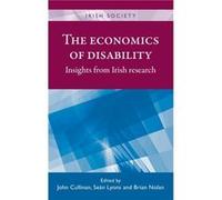 The Economics of Disability John Cullinan, Sean Lyons, Brian Nolan, Rob Kitchin (Auteur)
