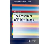 The Economics Of Epidemiology