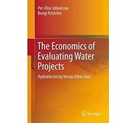 The Economics Of Evaluating Water Projects