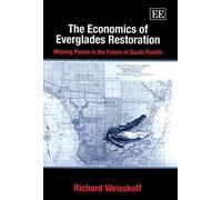 The Economics Of Everglades Restoration
